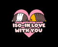 A panda and a ducky isopod in a heart with 'ISO-IN LOVE WITH YOU' text on a black background