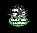 white skull isopod illustration that says leaf me alone